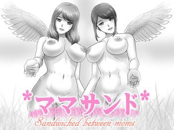 Abuse MamaSand – Sandwiched between moms- Original hentai Squirting