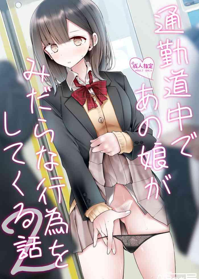 Solo Female Tsuukin Douchuu de Anoko ga Midara na Koui o Shite Kuru Hanashi 2- Original hentai Egg Vibrator
