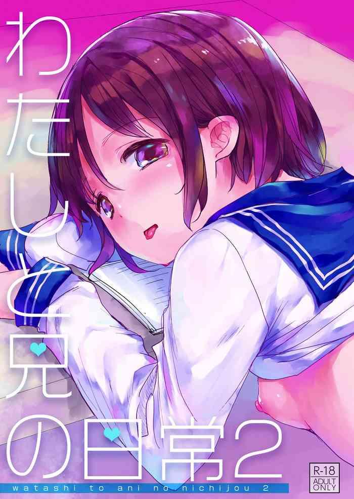 Uncensored Watashi to Ani no Nichijou 2- Original hentai Affair