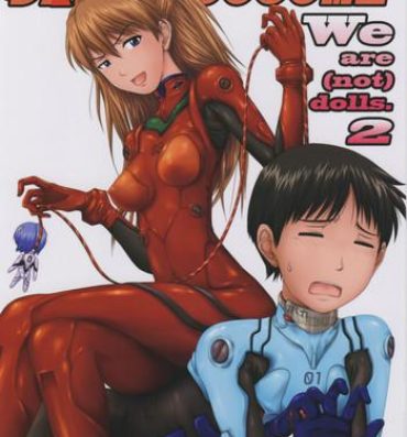 Groupfuck (C77) [Daiznosusume (Toyama Teiji, Saitou Kusuo)] We are (not) dolls. 2 (Rebuild of Evangelion)- Neon genesis evangelion hentai Porra