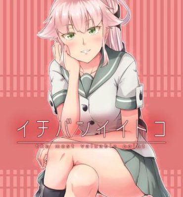 Girl Ichiban Iitoko- Kantai collection hentai Real Orgasm