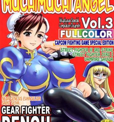 Fantasy MuchiMuchi Angel Vol.3- Neon genesis evangelion hentai Street fighter hentai Darkstalkers hentai Saint seiya hentai Gear fighter dendoh hentai This