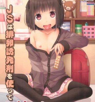 Small JS wa Hairan Yuuhatsuzai wo Tsukatte Lolicon wo Honrou suru- Original hentai Pussy To Mouth