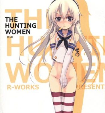 Chastity THE HUNTING WOMEN-Karu Musume- Kantai collection hentai Toukiden hentai Secret