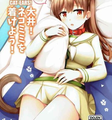Super Hot Porn Ooi! Nekomimi o Tsukeyou! |  Ooi! Put On These Cat Ears!- Kantai collection hentai Big Ass